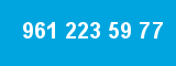 961 223 59 77